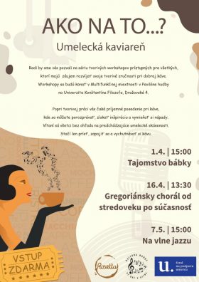 UMELECKÁ KAVIAREŇ – AKO NA TO..?